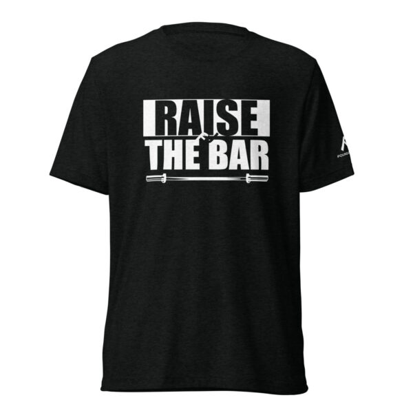 Raise The Bar short sleeve t-shirt